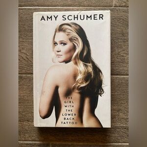The Girl With the Lower Back Tattoo Amy Schumer Hardcover Memoir